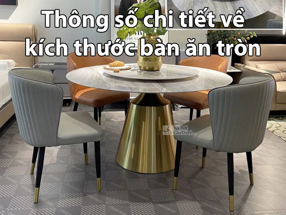 Thông số chi tiết về kích thước bàn ăn tròn