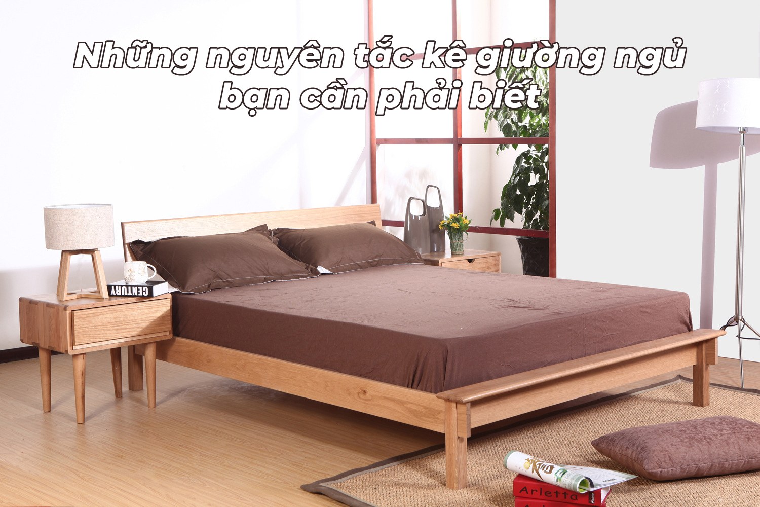 Nguyên tắc kê giường ngủ đúng cách theo khoa học giấc ngủ và công năng sử dụng
