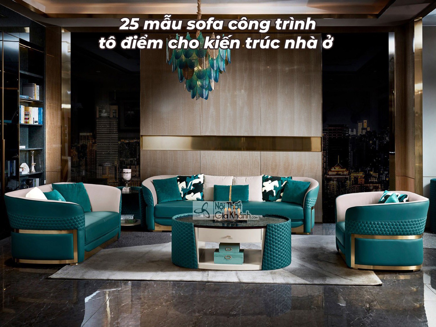 25 mẫu sofa công trình tô điểm cho kiến trúc nhà ở