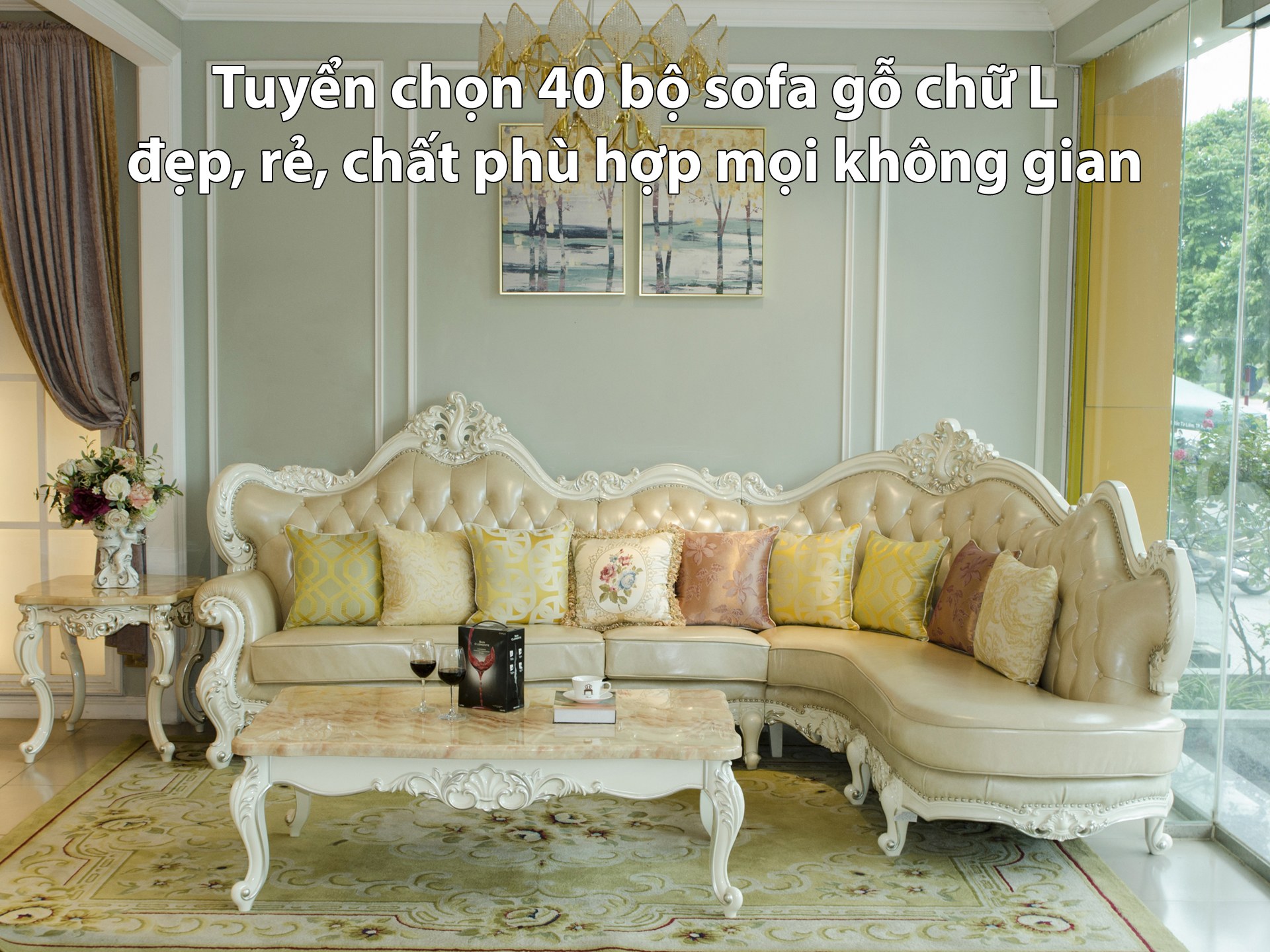 Tuyển chọn 40 bộ sofa gỗ chữ L đẹp, rẻ, chất phù hợp mọi không gian