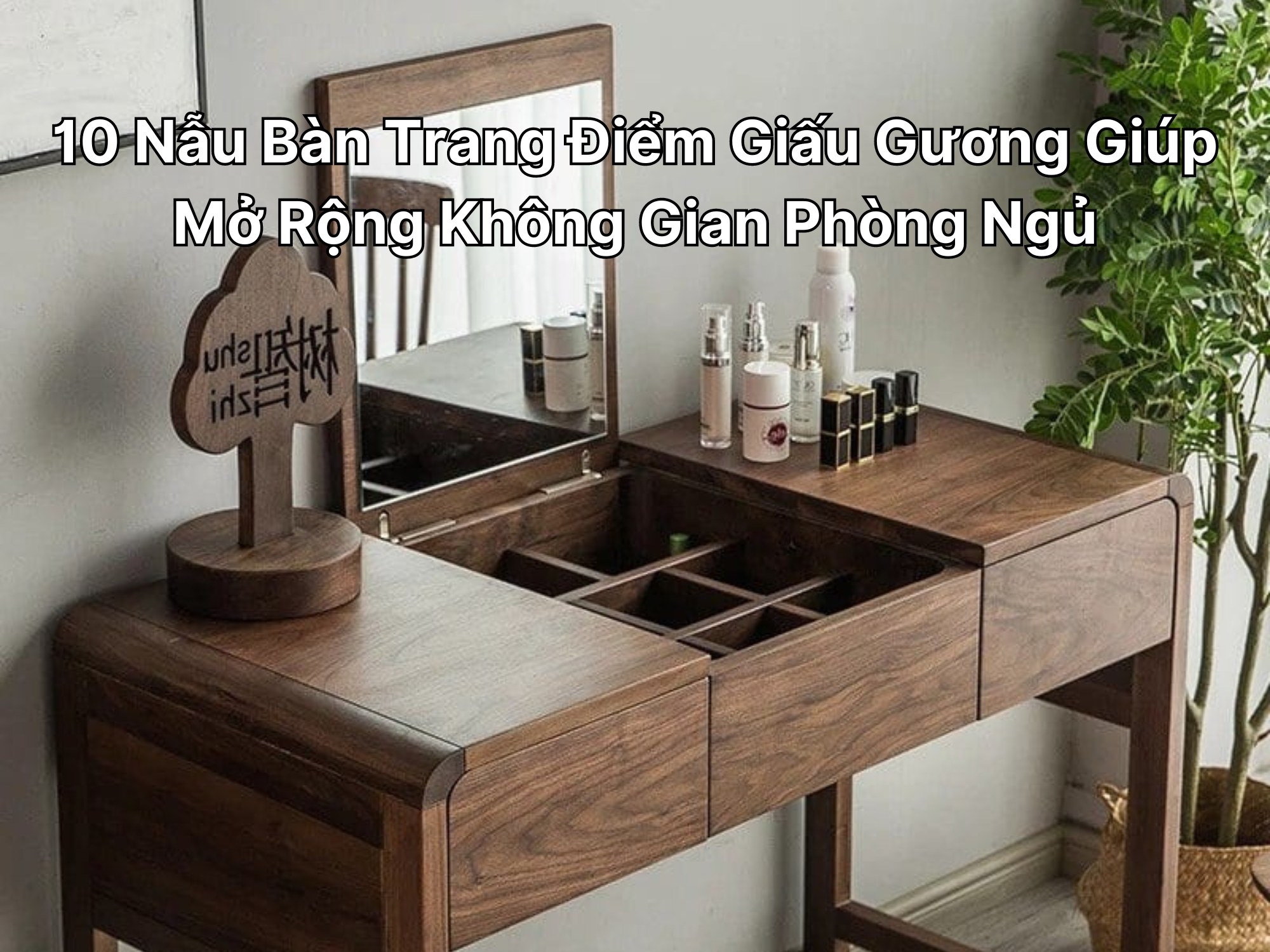 bàn trang điểm giấu gương