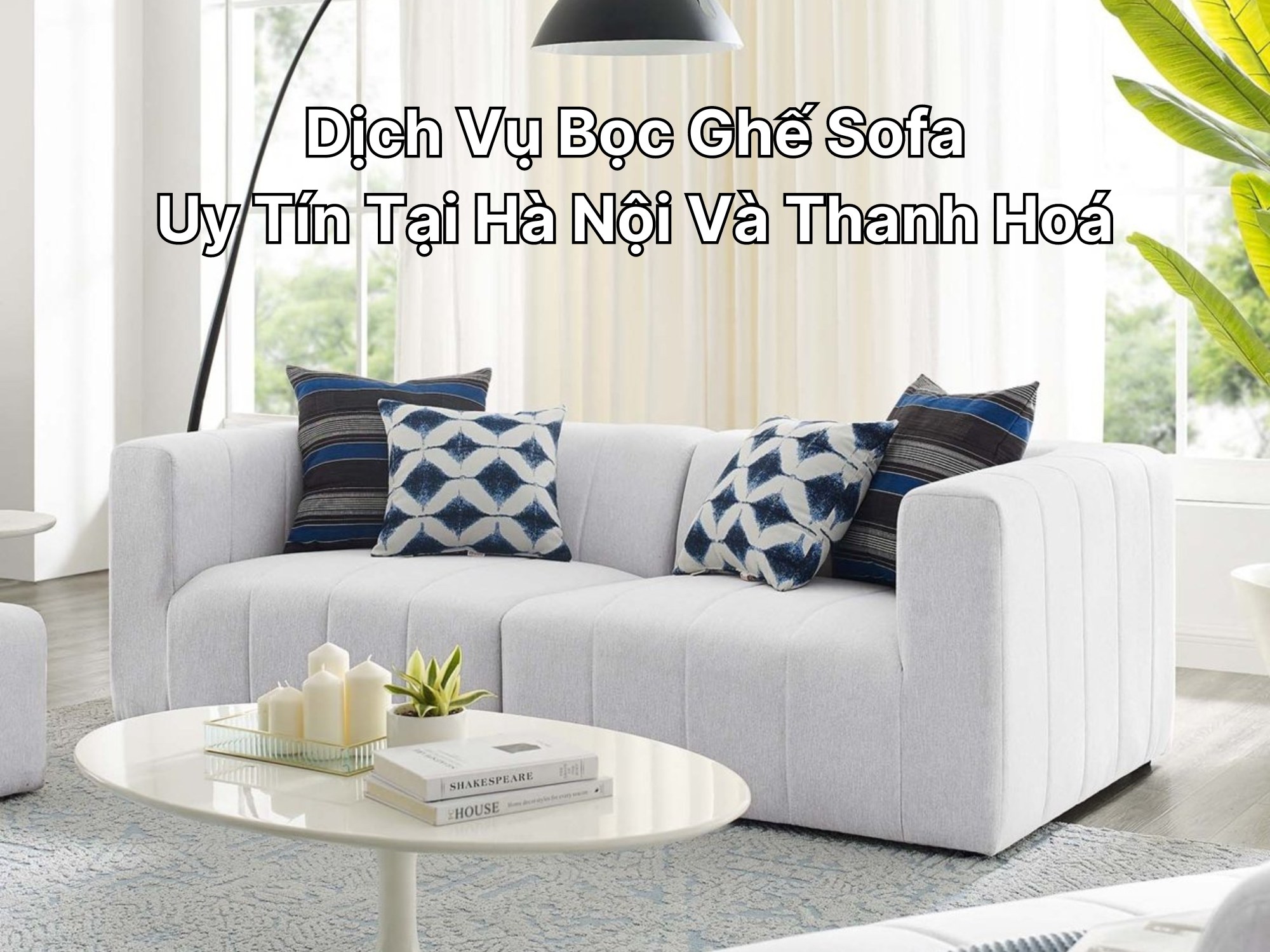 Dịch Vụ Bọc Ghế Sofa Uy Tín Tại Hà Nội