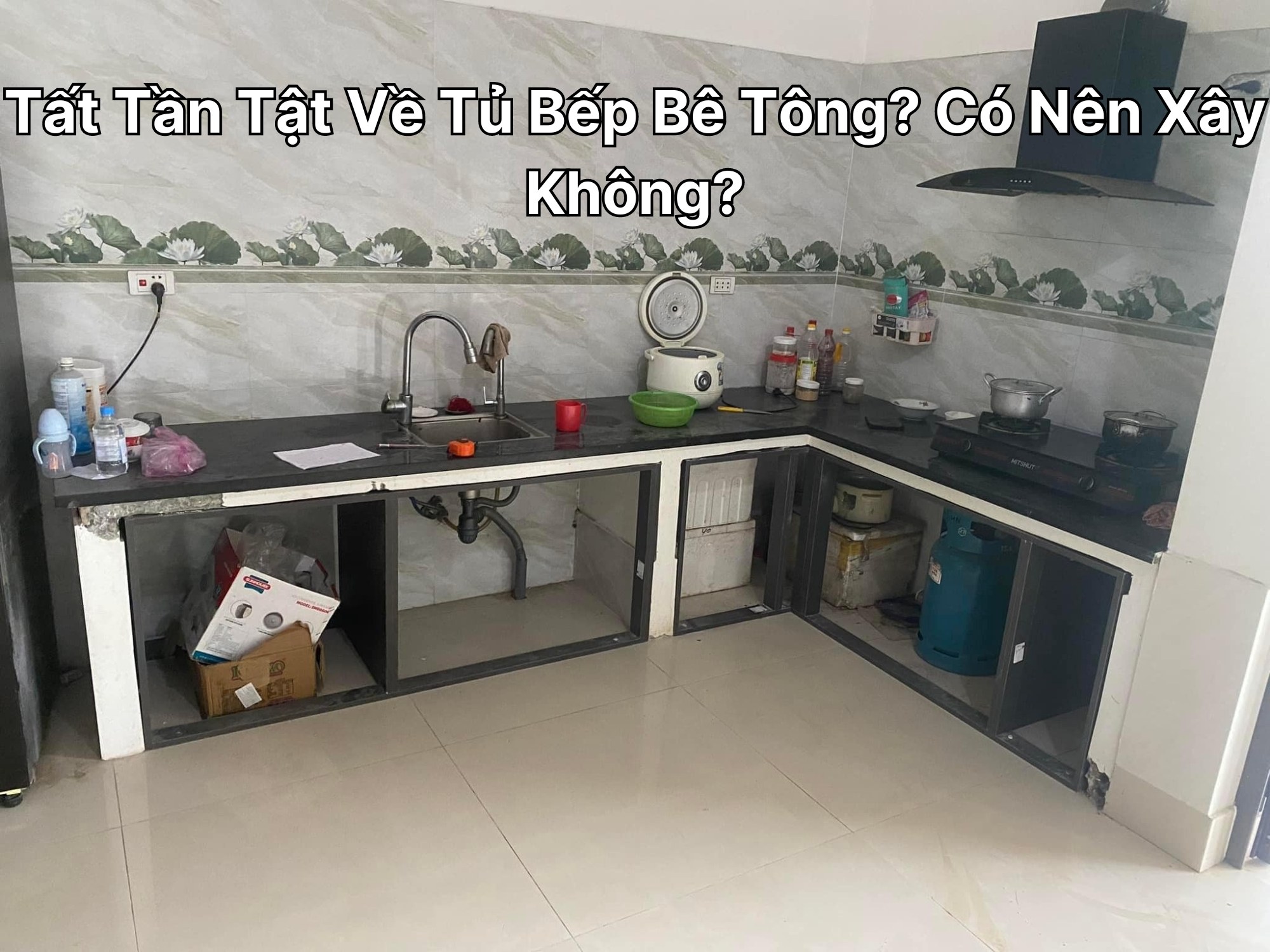 Tất Tần Tật Về Tủ Bếp Bê Tông? Có Nên Xây Không? Chi Tiết 2024