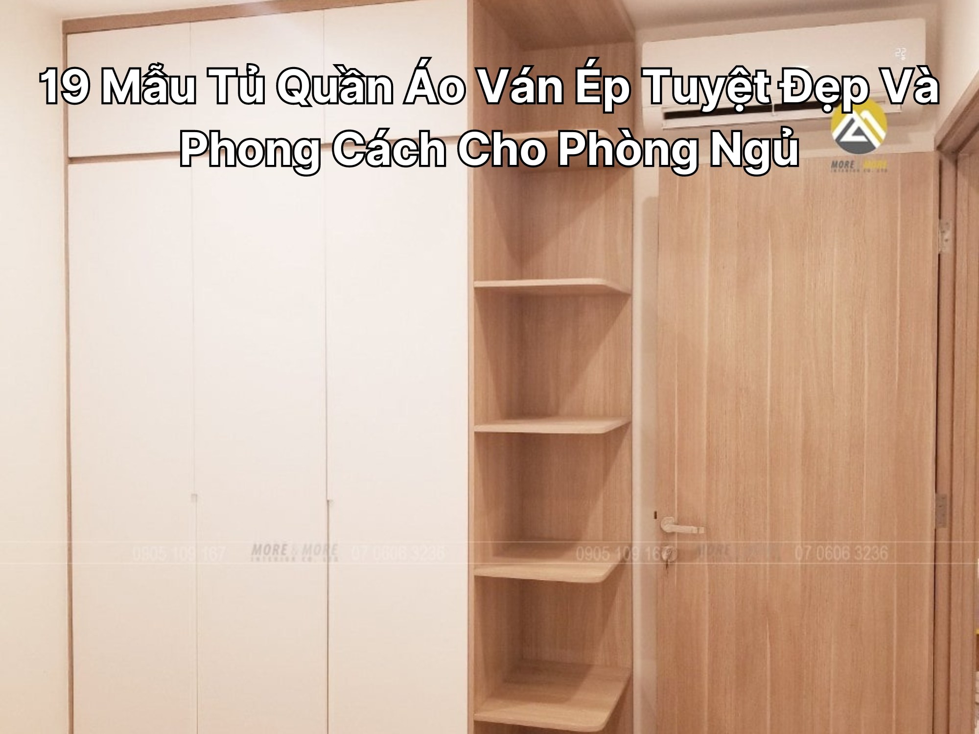 19 Mẫu Tủ Quần Áo Ván Ép Tuyệt Đẹp Và Phong Cách Cho Phòng Ngủ