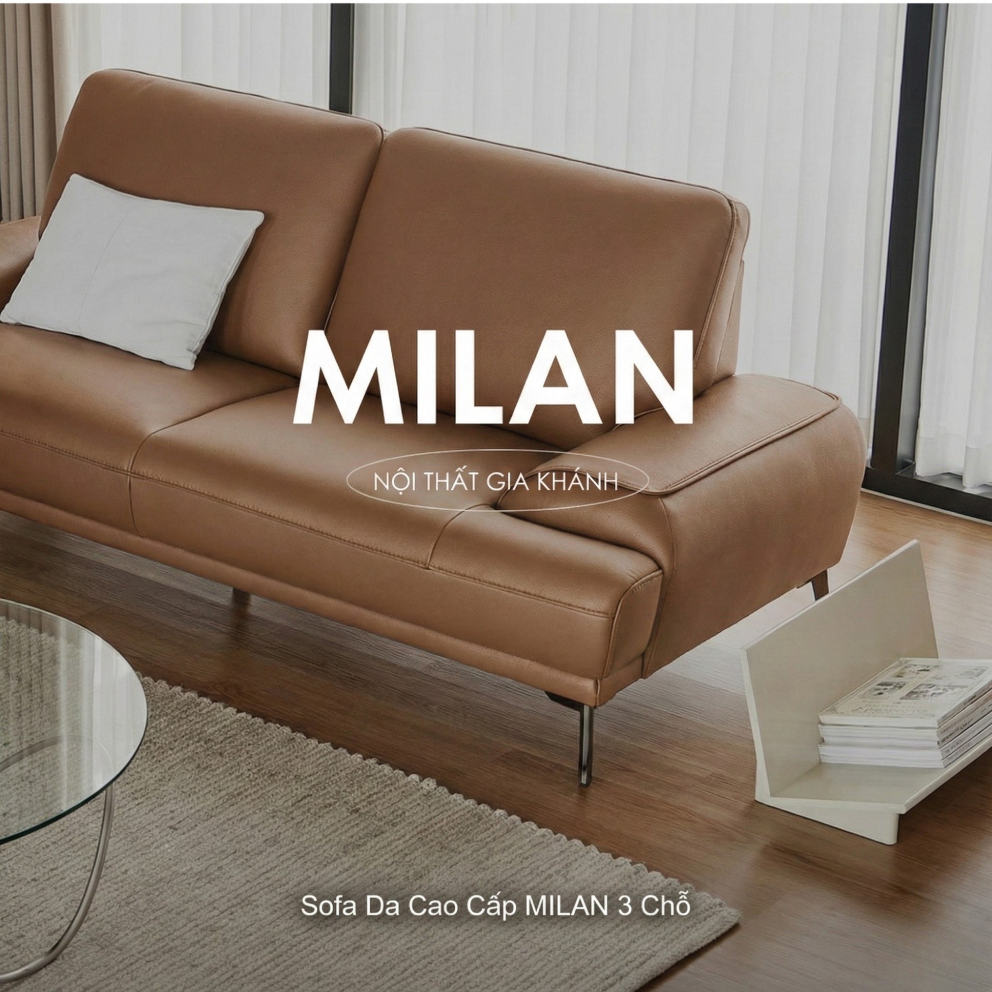 Sofa MILAN da cao cấp màu nâu ấm với tên sản phẩm "MILAN" và logo "Nội Thất Gia Khánh" nổi bật. Hình ảnh được chụp từ góc…