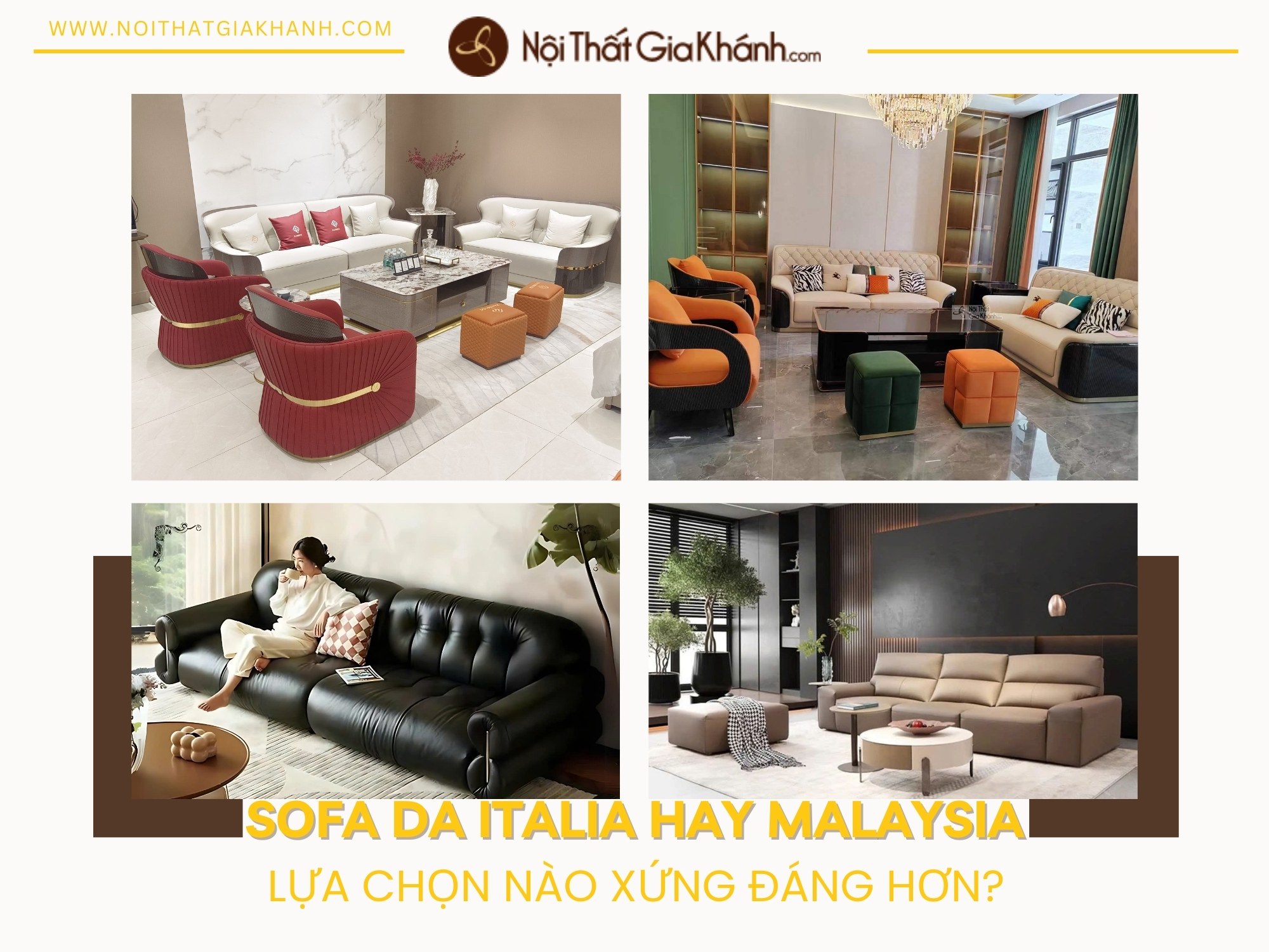 Sofa Da Phong Cách Ý Hay Malaysia: Lựa Chọn Nào Xứng Đáng Hơn?
